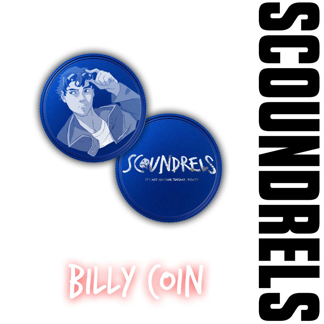 Billy Coin — SCOUNDRELS series merchandise